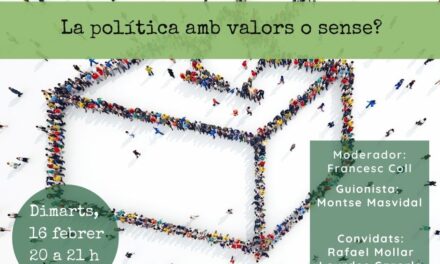 La política amb valors o sense?