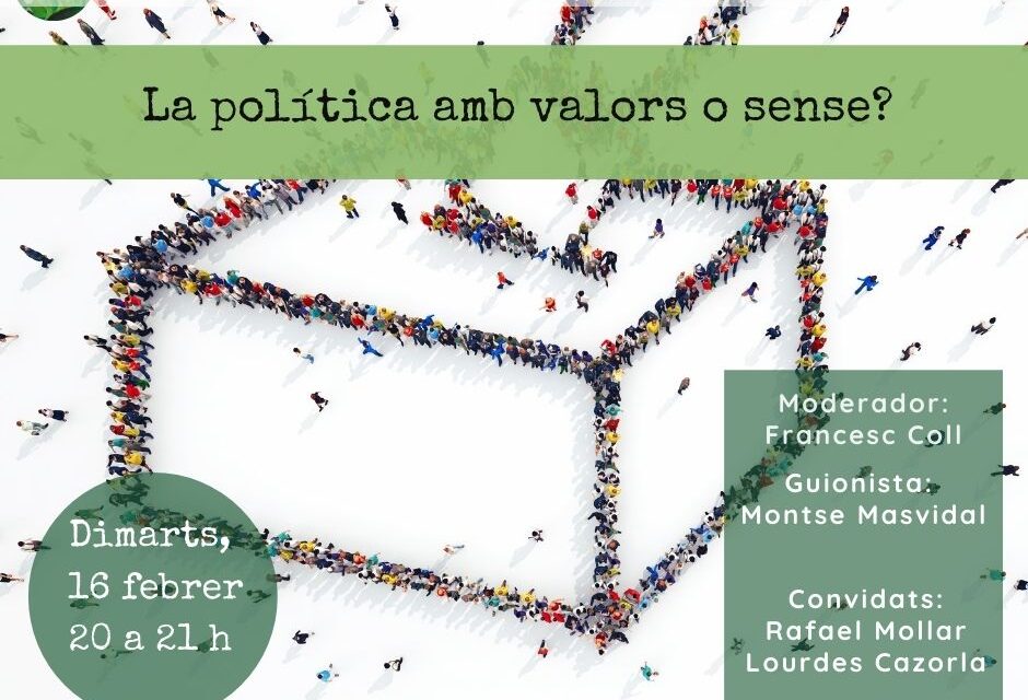 La política amb valors o sense?