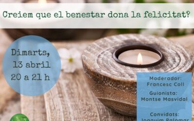 CREIEM QUE EL BENESTAR DONA LA FELICITAT?