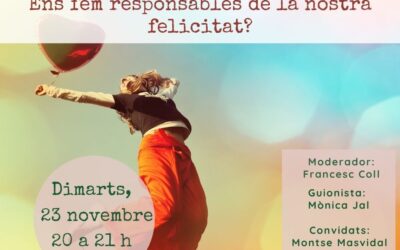 Ens fem responsables de la nostra felicitat?