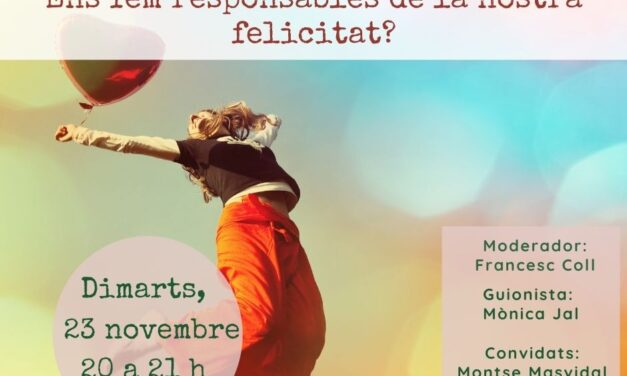 Ens fem responsables de la nostra felicitat?