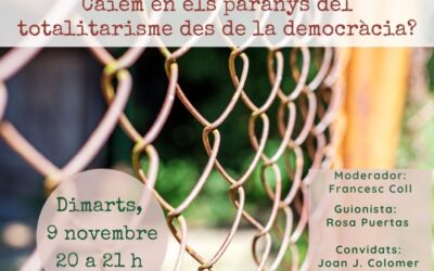 Caiem en els paranys del totalitarisme des de la democràcia?