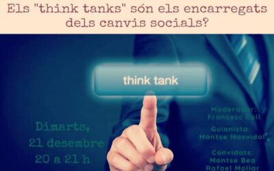 Els Think Tanks son els encarregats dels canvis socials?