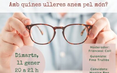 Amb quines ulleres anem pel món?