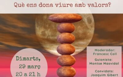 QUÈ ENS DONA VIURE AMB VALORS?