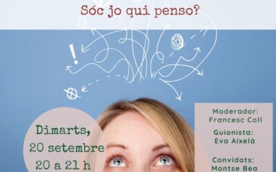 Sóc jo qui penso?