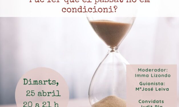 Puc fer que el passat no em condicioni?