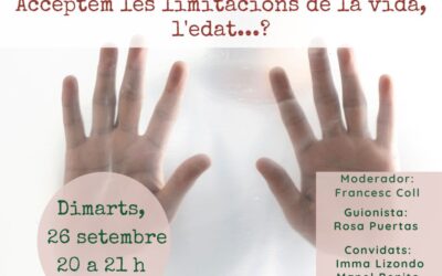 Acceptem les limitacions de la vida, l’edat…?