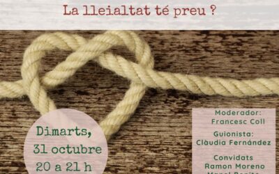 La lleialtat té preu?