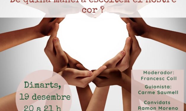 De quina manera escoltem el nostre cor?