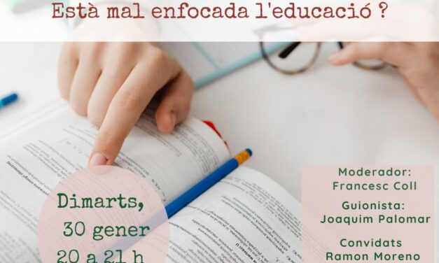 Està mal enfocada l’educació?