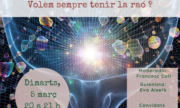 Volem sempre tenir la raó?