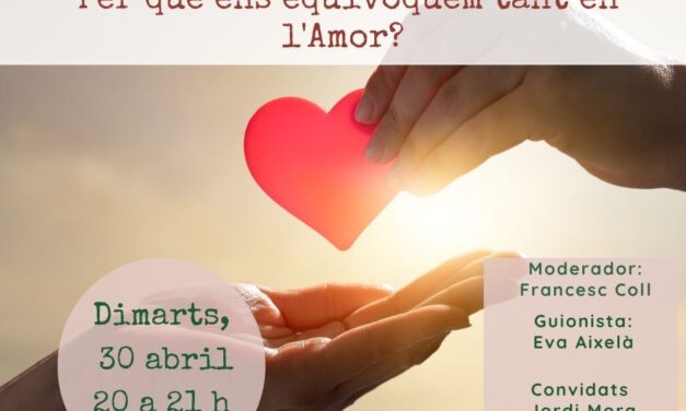 Per què ens equivoquem tan en l’amor?