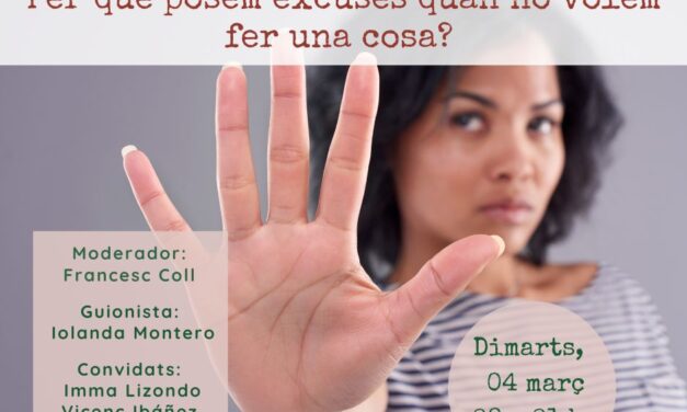 Per què posem excuses quan no volem fer una cosa?