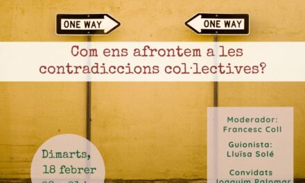 Com ens afrontem a les contradiccions col·lectives?