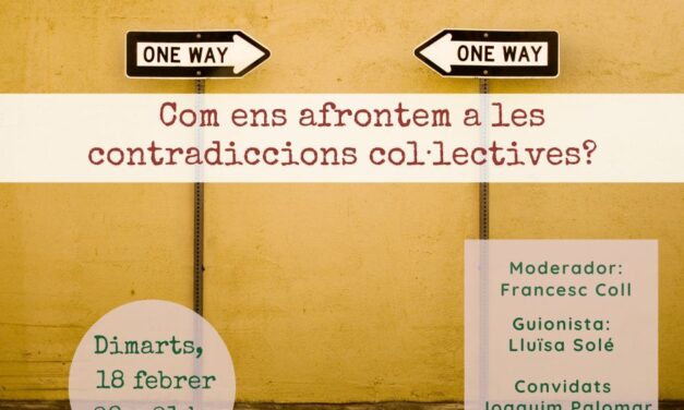 Com ens afrontem a les contradiccions col·lectives?