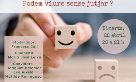Podem viure sense jutjar?