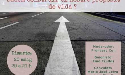 Sabem construir el nostre propòsit de vida?