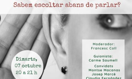 Sabem escoltar abans de parlar?