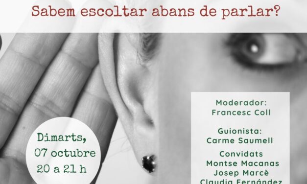 Sabem escoltar abans de parlar?