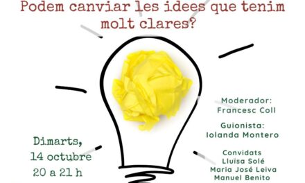 Podem canviar les idees que tenim molt clares?