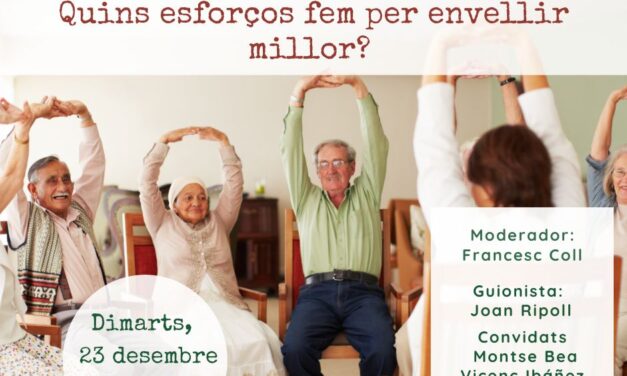 Quins esforços fem per envellir millor?