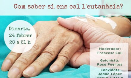 Com saber si ens cal l’eutanàsia?