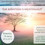 Som materials o espirituals?