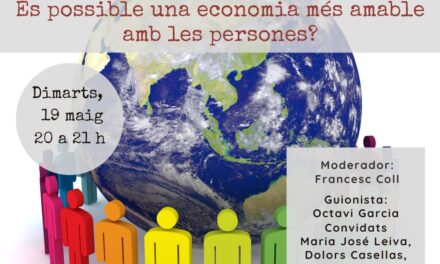 És possible una economia més amable amb les persones?