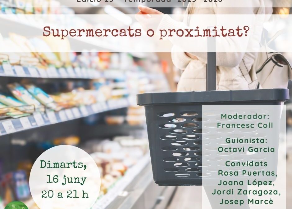 Supermercats o proximitat?